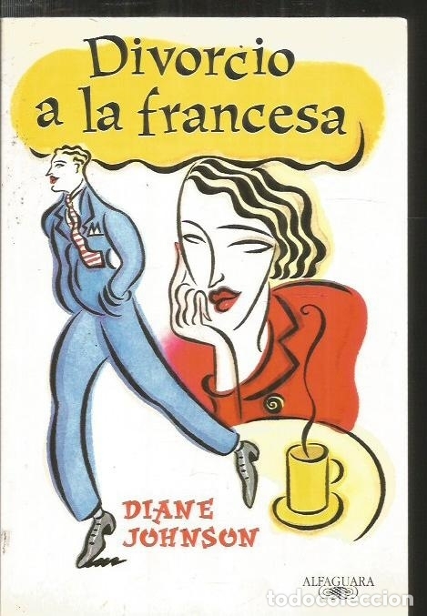 Libros: DIVORCIO A LA FRANCESA - JOHNSON, DIANE - Foto 1