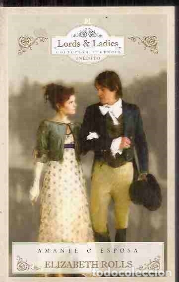 Libros: AMANTE O ESPOSA - ROLLS, ELIZABETH - Foto 1