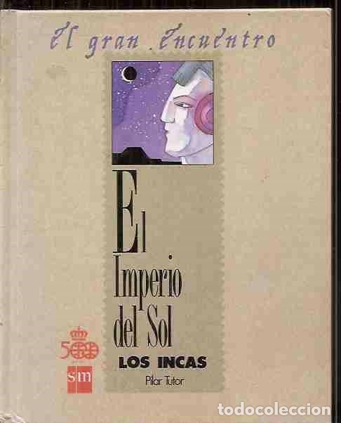Libros: IMPERIO DEL SOL - EL. LOS INCAS - TUTOR, PILAR - Foto 1