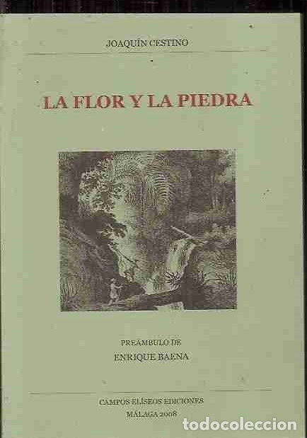 Libros: FLOR Y LA PIEDRA - LA - CESTINO, JOAQUIN - Foto 1