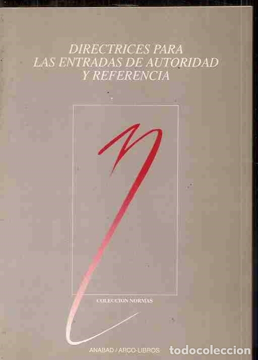 Libros: DIRECTRICES PARA LAS ENTRADAS DE AUTORIDAD Y REFERENCIA - VARIOS - Foto 1