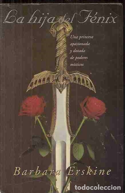 Libros: HIJA DEL F&Eacute;NIX - LA - ERSKINE, BARBARA - Foto 1