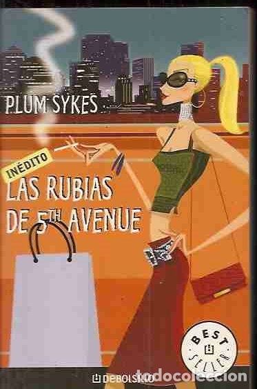 Libros: RUBIAS DE LA 5th AVENUE - LAS - SYKES, PLUM - Foto 3