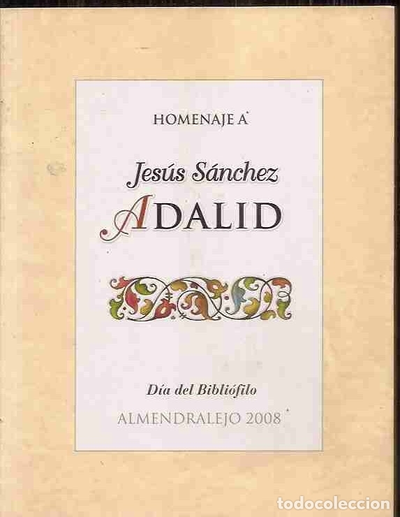Libros: HOMENAJE A JESUS SANCHEZ ADALID - VARIOS - Foto 2
