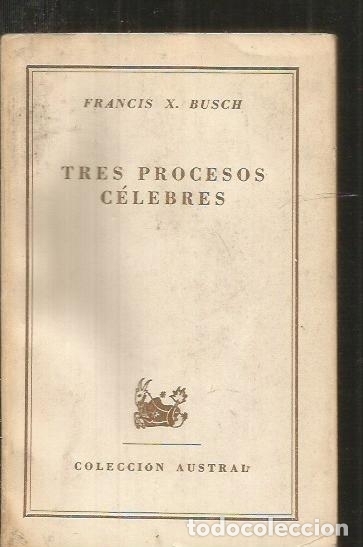 Libros: TRES PROCESOS CELEBRES - BUSCH, FRANCIS X. - Foto 1
