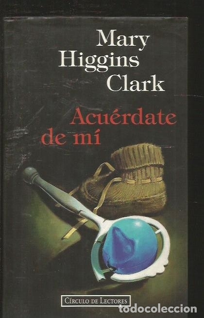 Libros: ACUERDATE DE MI - CLARK, MARY HIGGINS - Foto 1