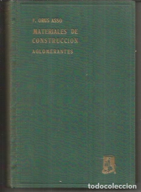 Libros: MATERIALES DE CONSTRUCCION (AG - ORUS ASSO, F. - Foto 1