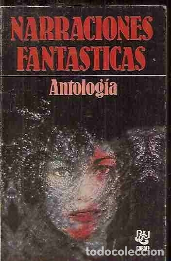 Libros: NARRACIONES FANTASTICAS. ANTOLOGIA - VARIOS - Foto 1