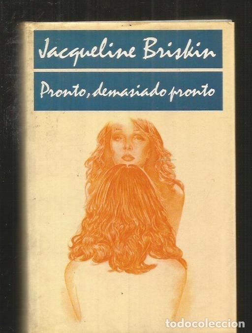 Libros: PRONTO, DEMASIADO PRONTO - BRISKIN, JACQUELINE - Foto 1