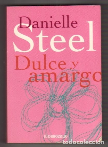 Libros: DULCE Y AMARGO - STEEL, DANIELLE - Foto 6
