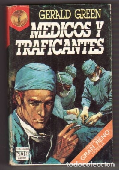 Libros: MEDICOS Y TRAFICANTES - GREEN, GERALD - Foto 1