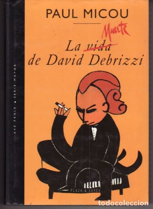 Libros: VIDA (MUERTE) DE DAVID DEBRIZZI - LA - MICOU, PAUL - Foto 5