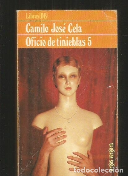 Libros: OFICIO DE TINIEBLAS 5 - CELA, CAMILO JOSE - Foto 2