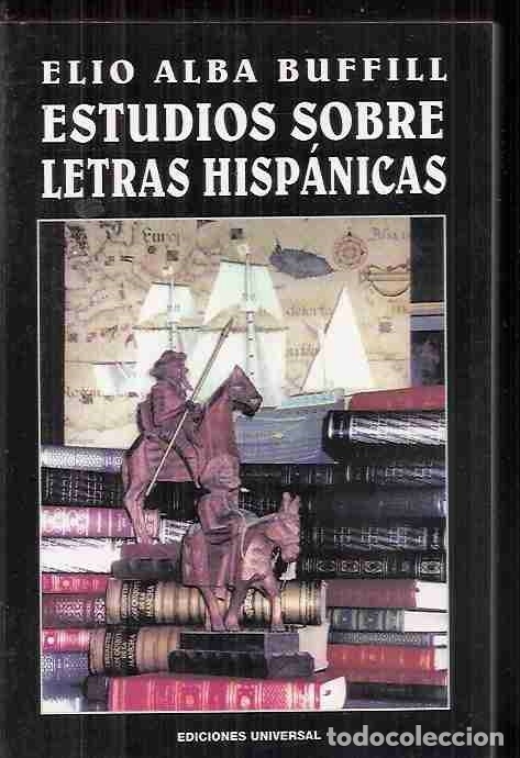 Libros: ESTUDIOS SOBRE LETRAS HISPANICAS - ALBA BUFFILL, ELIO - Foto 1