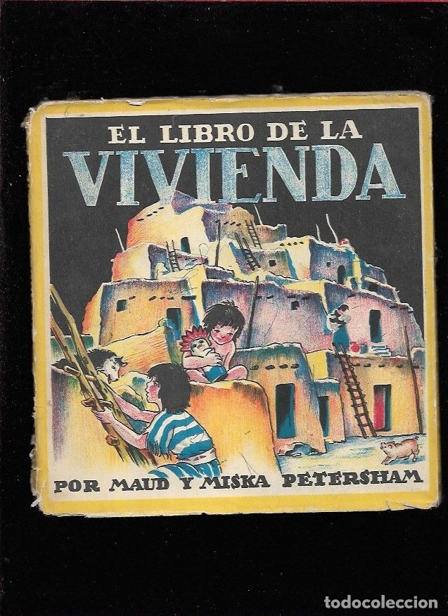 Libros: LIBRO DE LA VIVIENDA - EL - PETERSHAM, MAUD Y MISKA - Foto 1