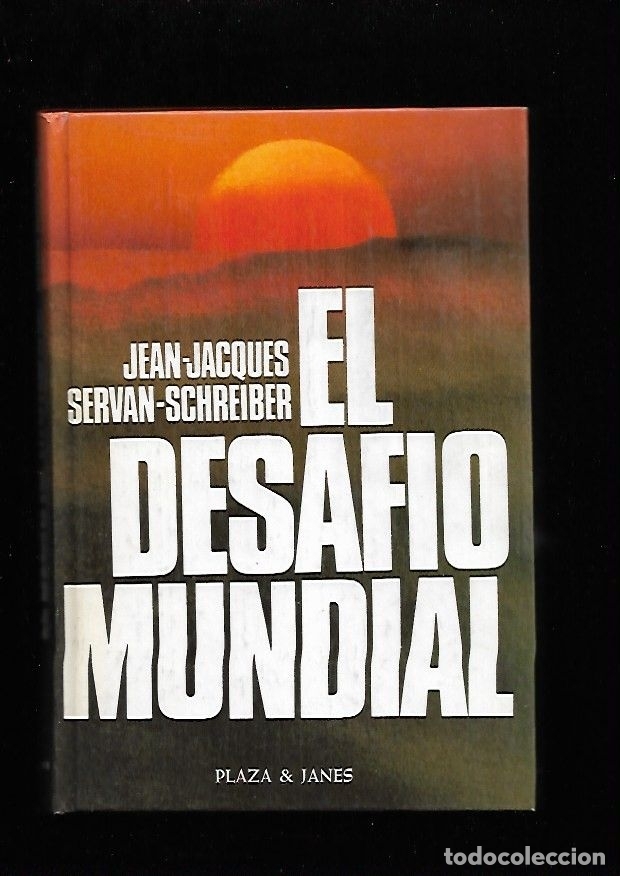 Libros: DESAFIO MUNDIAL - EL - SERVAN-SCHREIBER, JEAN-JACQUES - Foto 1