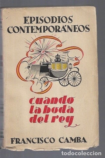 Libros: CUANDO LA BODA DEL REY - CAMBA, FRANCISCO - Foto 1