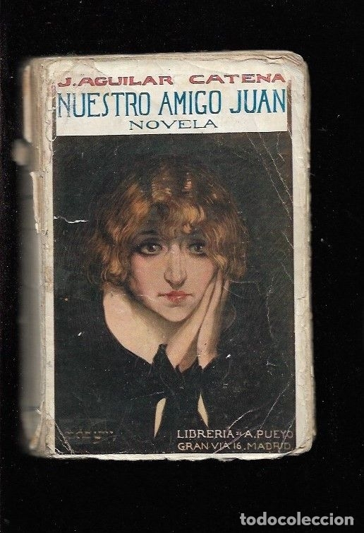 Libros: NUESTRO AMIGO JUAN - AGUILAR CATENA, J. - Foto 4