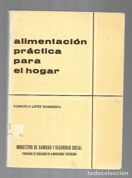 Libros: ALIMENTACION PRACTICA PARA EL HOGAR - LOPEZ NOMDEDEU, CONSUELO - Foto 1