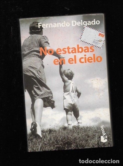 Libros: NO ESTABAS EN EL CIELO - DELGADO, FERNANDO - Foto 1