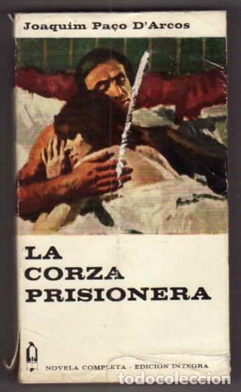 Libros: CORZA PRISIONERA - LA - PA&Ccedil;O D`ARCOS, JOAQUIN - Foto 1