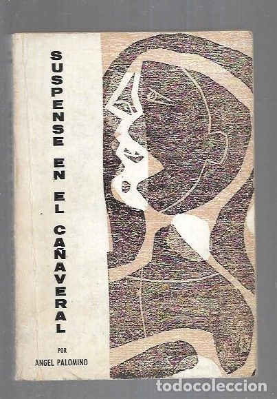 Libros: SUSPENSE EN EL CA&Ntilde;AVERAL - PALOMINO, ANGEL - Foto 1
