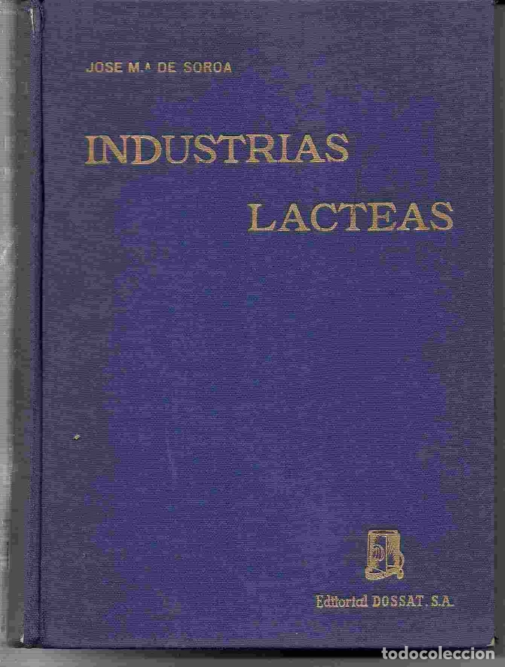 Libros: INDUSTRIAS LACTEAS - SOROA, JOSE M&ordf; DE - Foto 1
