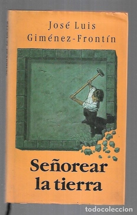 Libros: SE&Ntilde;OREAR LA TIERRA - GIMENEZ-FRONTIN, JOSE LUIS - Foto 1