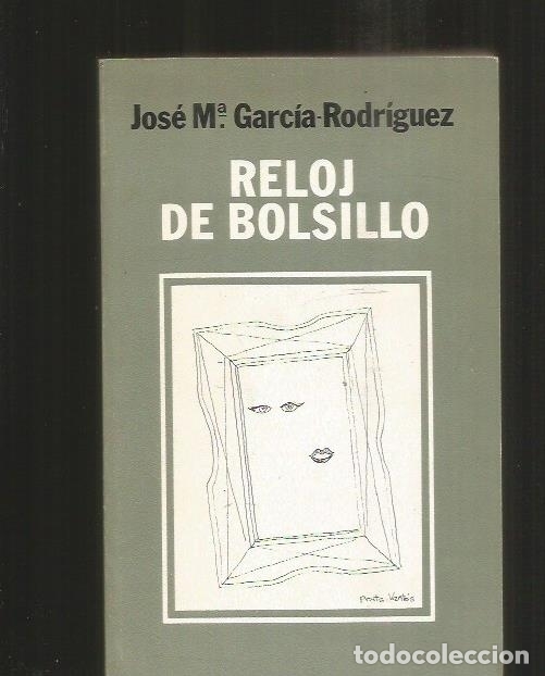 Libros: RELOJ DE BOLSILLO - GARCIA-RODRIGUEZ, JOSE MARIA - Foto 1