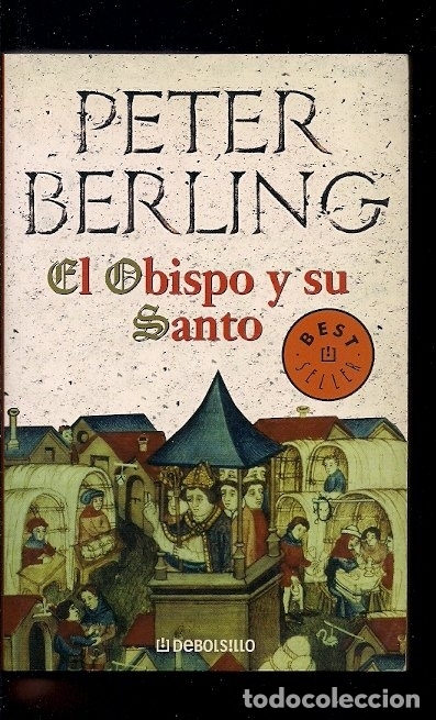 Libros: OBISPO Y SU SANTO - EL - BERLING, PETER - Foto 1
