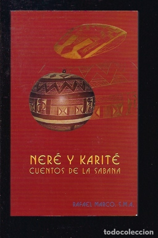 Libros: NERE Y KARITE. CUENTOS DE LA SABANA - MARCO, RAFAEL - Foto 1