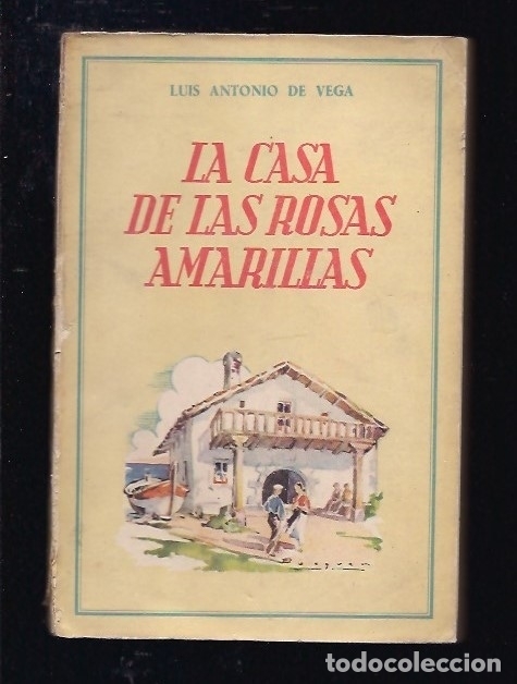 Libros: CASA DE LAS ROSAS AMARILLAS - LA - VEGA, LUIS ANTONIO DE - Foto 4