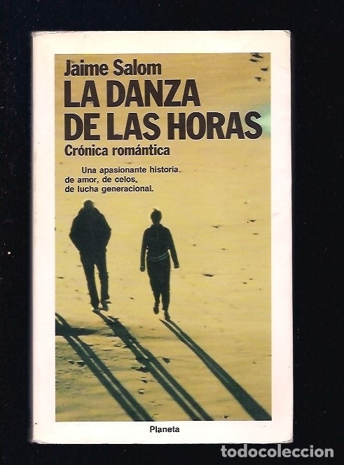 Libros: DANZA DE LAS HORAS - LA. CRONICA ROMANTICA - SALOM, JAIME - Foto 1