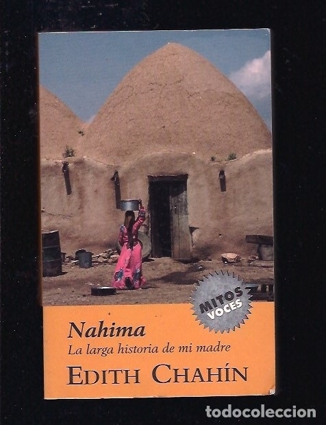 Libros: NAHIMA. LA LARGA HISTORIA DE MI MADRE - CHAHIN, EDITH - Foto 1