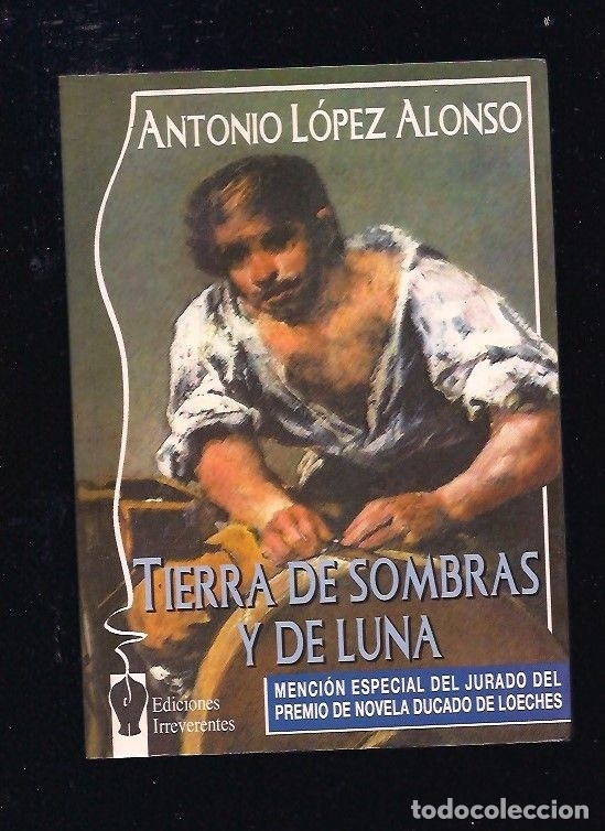 Libros: TIERRA DE SOMBRAS Y DE LUNA - LOPEZ ALONSO, ANTONIO - Foto 8