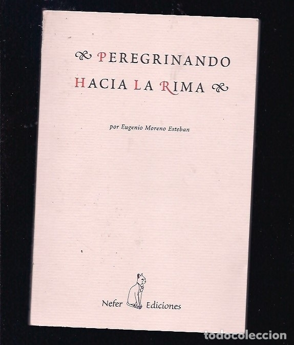 Libros: PEREGRINANDO HACIA LA RIMA - MORENO ESTEBAN, EUGENIO - Foto 1