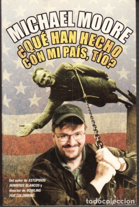 Libros: QUE HAN HECHO CON MI PAIS, TIO? - MOORE, MICHAEL - Foto 2