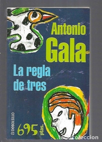 Libros: REGLA DE TRES - LA - GALA, ANTONIO - Foto 1
