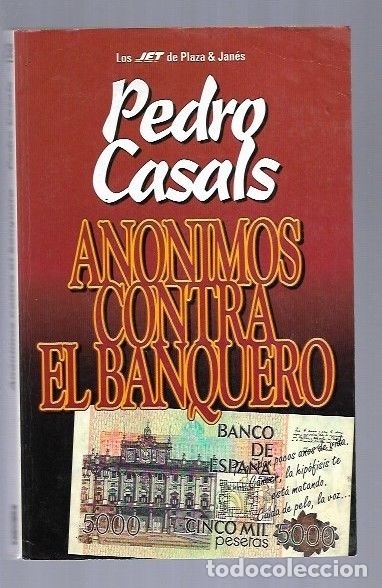 Libros: ANONIMOS CONTRA EL BANQUERO - CASALS, PEDRO - Foto 1