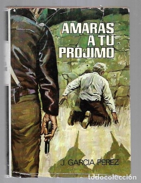 Libros: AMARAS A TU PROJIMO - GARCIA PEREZ, J. - Foto 1