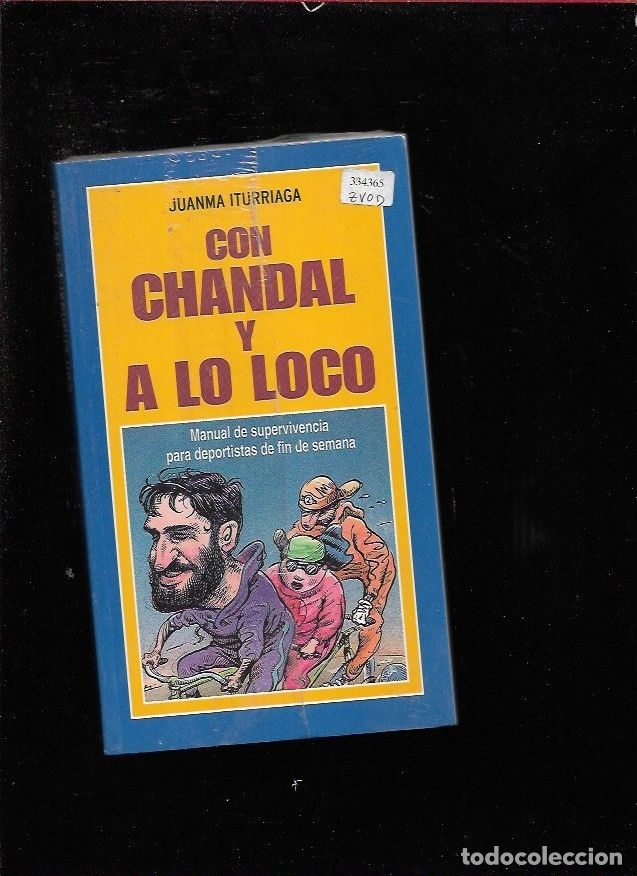 Libros: CON CHANDAL Y A LO LOCO - ITURRIAGA, JUANMA - Foto 1