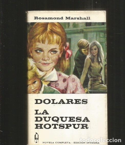 Libros: DOLARES / LA DUQUESA HOTSPUR - MARSHALL, ROSAMOND - Foto 4