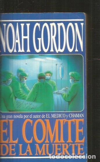 Libros: COMITE DE LA MUERTE - EL - GORDON, NOAH - Foto 1