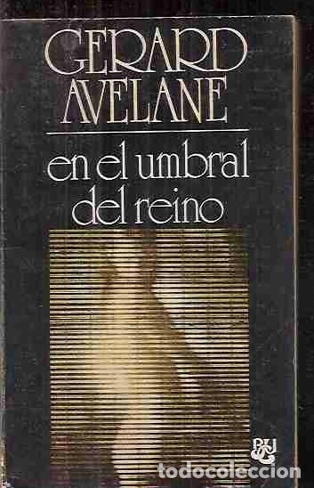 Libros: EN EL UMBRAL DEL REINO - AVELANE, GERARD - Foto 1