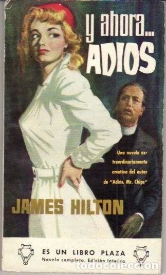 Libros: Y AHORA ADIOS... - HILTON, JAMES - Foto 1