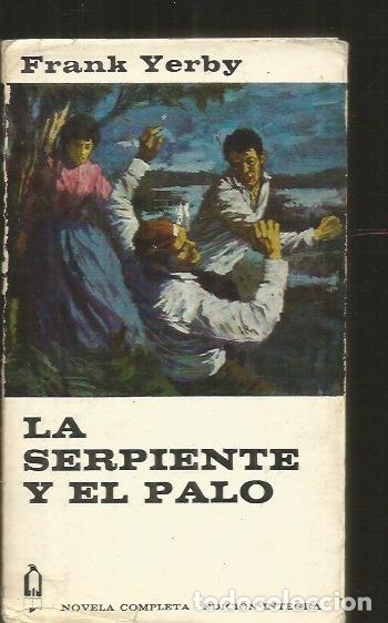 Libros: SERPIENTE Y EL PALO - LA - YERBY, FRANK - Foto 1
