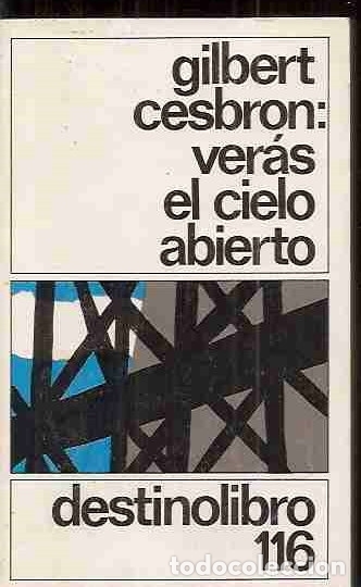 Libros: VERAS EL CIELO ABIERTO - CESBRON, GILBERT - Foto 1