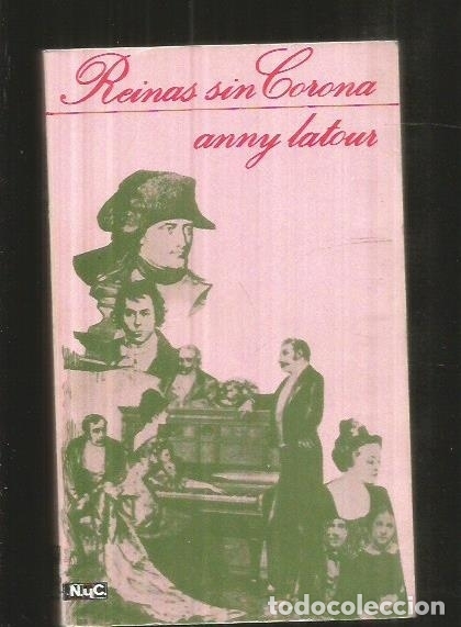 Libros: REINAS SIN CORONA - LATOUR, ANNY - Foto 1
