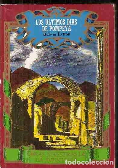 Libros: ULTIMOS DIAS DE POMPEYA - LOS - LYTTON, BULWER - Foto 1