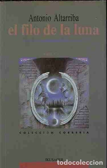 Libros: FILO DE LA LUNA - EL - ALTARRIBA, ANTONIO - Foto 6